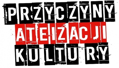 Olsztyn - Klub Polonia Christiana zaprasza na spotkanie &rdquo;Olsztyn - Klub Polonia Christiana zaprasza na spotkanie  &rdquo;Przyczynach ateizacji kultury&rdquo;