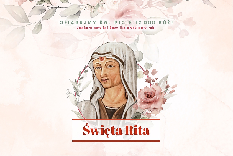 Święta Rita może otrzymać od Polaków nawet 12 000 róż!