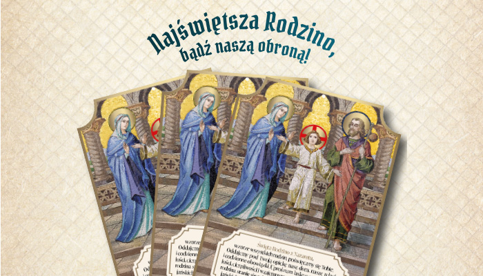 Polacy oddają się pod opiekę Najświętszej Rodziny!