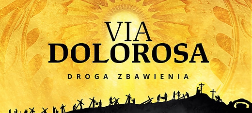 Film „Via Dolorosa – Droga Zbawienia”