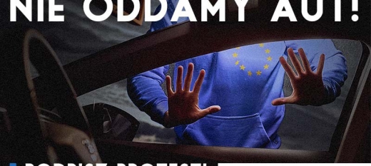 NIE ODDAMY AUT! Pseudoekologiczna agenda UE uderzy w każdego