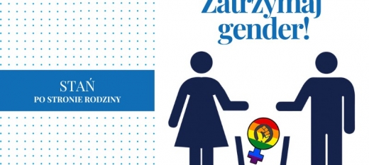 Zatrzymaj gender dziś. Jutro będzie za późno!