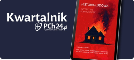 Drugi numer Kwartalnika PCh24 jest już dostępny! Pomóż nam go wypromować