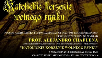 Katolickie korzenie wolnego rynku - wykład w Krakowie
