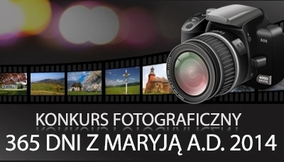 Konkurs fotograficzny &rdquo;365 dni z Maryją A.D. 2014&rdquo; – są wyniki!
