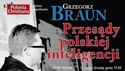 Grzegorz Braun w Krakowie! Już w środę w Klubie Polonia Christiana