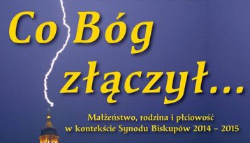 &rdquo;Co Bóg złączył...&rdquo; - zapraszamy na międzynarodową konferencję naukową poświęconą rodzinie.