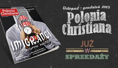 Imigranci głównym tematem 47. numeru &rdquo;Polonia Christiana&rdquo;