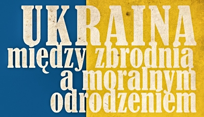 Sandomierz: Ukraina. Między zbrodnią a moralnym odrodzeniem 