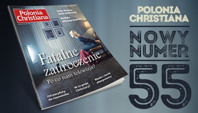 Fatalne zauroczenie – po co nam telewizja? &rdquo;Polonia Christiana&rdquo; już w sprzedaży
