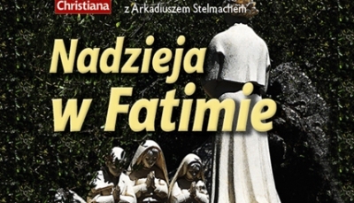Łomża: Klub Polonia Christiana zaprasza na spotkanie &rdquo;Nadzieja w Fatimie&rdquo;