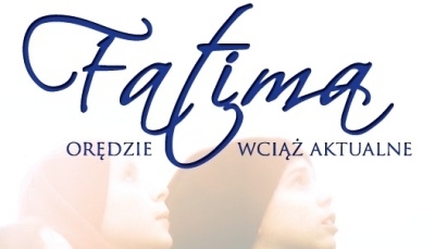 Film &rdquo;Fatima – orędzie wciąż aktualne&rdquo; już wkrótce w Radomiu