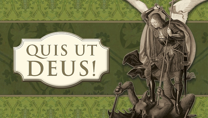 Quis ut Deus!