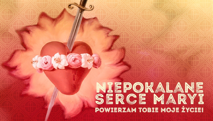 Niepokalane Serce Maryi powierzam Tobie moje życie!