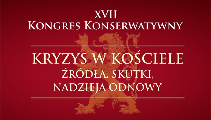 Oto powody, dla których warto obejrzeć XVII Kongres Konserwatywny online