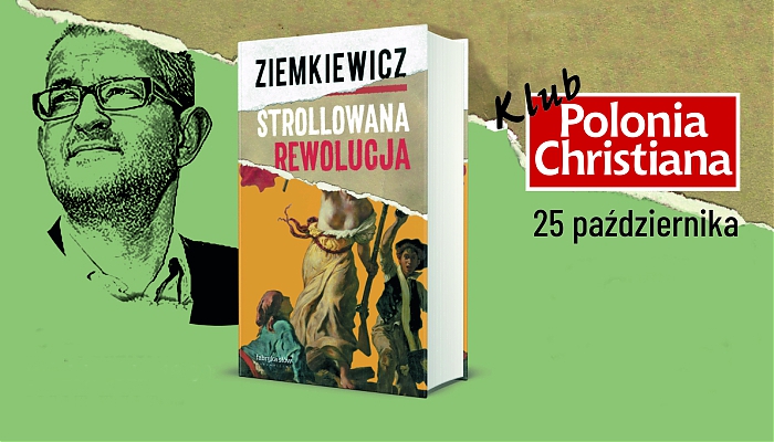 Uważaj na każdą rewolucję! Rafał Ziemkiewicz gościem Klubu „Polonia Christiana” w Krakowie