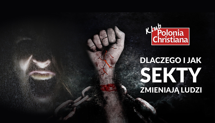 Sekty – zapomniane zagrożenie. Klub „Polonia Christiana” w Warszawie zaprasza