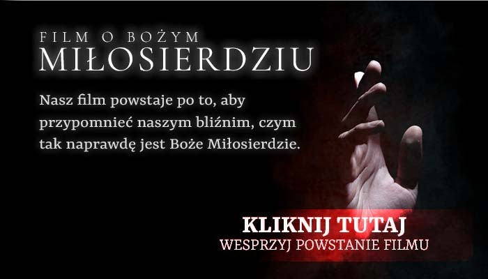 Powstaje film o Bożym Miłosierdziu. Możesz wesprzeć jego powstanie i promocję