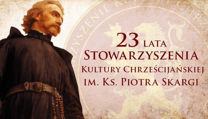 Stowarzyszenie Ks. Piotra Skargi: 23 lata w służbie Bogu i Ojczyźnie