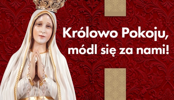 W święto Jej Niepokalanego Serca prośmy Matkę Bożą o pokój!