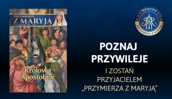 Zostań Przyjacielem „Przymierza z Maryją”!